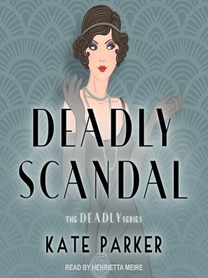 cover image of Deadly Scandal